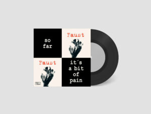 Faust – So Far / It's A Bit Of Pain (7" Vinyl)