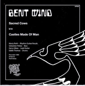 Bent Wind - Sacred Cows b/w Castles Made Of Man (7" Vinyl)