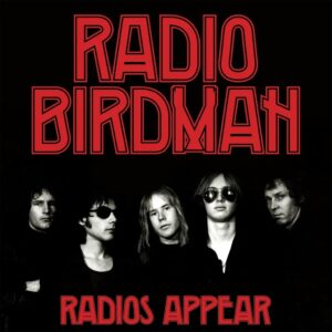 Radio Birdman / Radios Appear (Trafalgar Version - Vinyl LP)