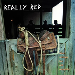 Really Red / New Strings For Old Puppets (Vinyl LP)