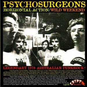 Psychosurgeons – Horizontal Action b/w Wild Weekend (7" Vinyl)