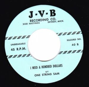 One String Sam – My Baby, Oooo b/w I Need A Hundred Dollars (7" Vinyl)