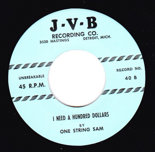 One String Sam – My Baby, Oooo b/w I Need A Hundred Dollars (7" Vinyl)