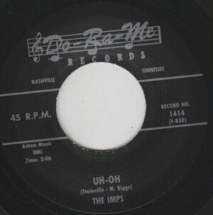 The Imps – That'll Get It b/w Uh-Oh (7" Vinyl)