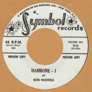 Bob Nichols / Hambone 1 & 2 (7" Vinyl)