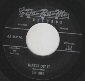 The Imps – That'll Get It b/w Uh-Oh (7" Vinyl)