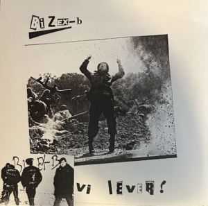 Bizex-B / Vi Lever! (Vinyl LP)