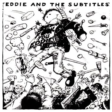 Eddie And The Subtitles / Fuck You Eddie! (Vinyl LP)