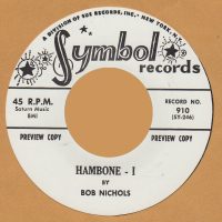 Bob Nichols / Hambone 1 & 2 (7" Vinyl)